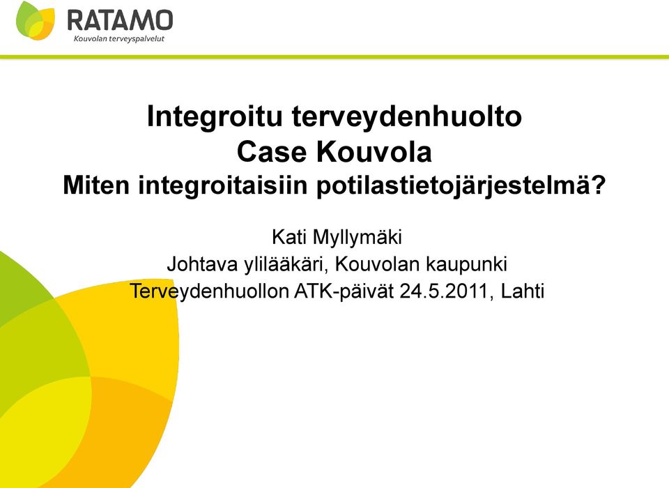 Kati Myllymäki Johtava ylilääkäri, Kouvolan
