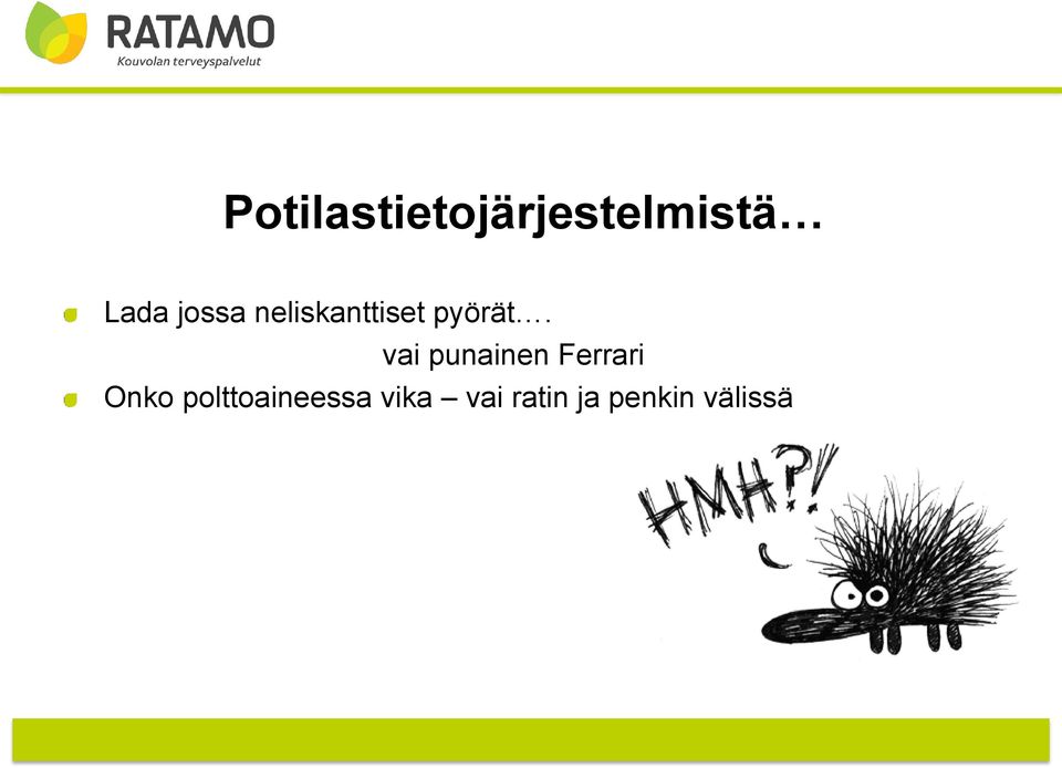 vai punainen Ferrari Onko