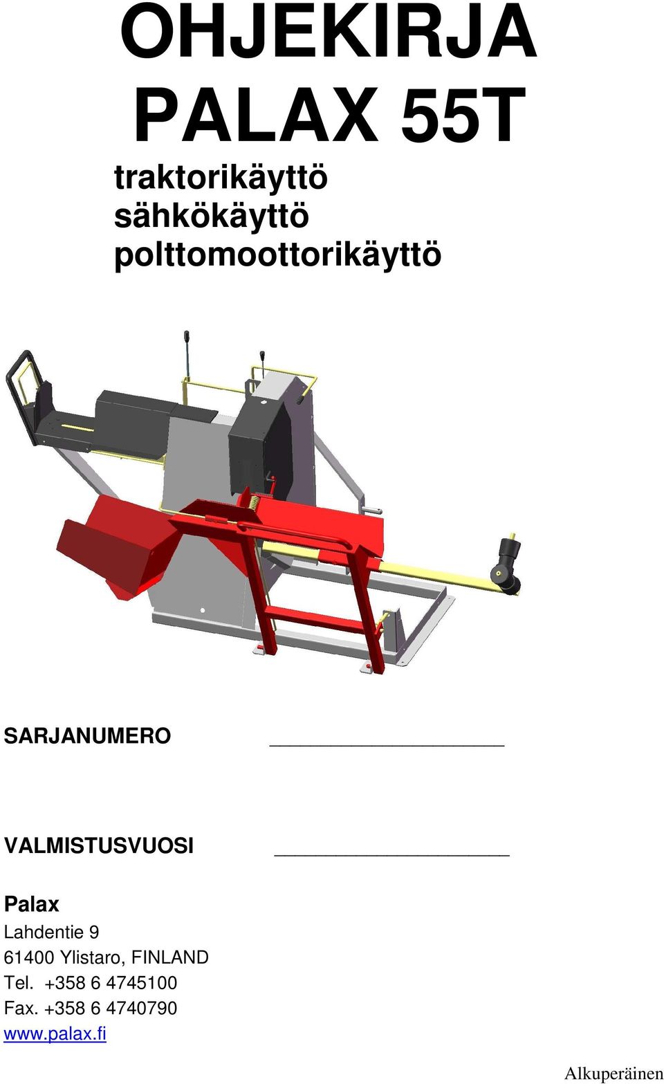 Palax Lahdentie 9 61400 Ylistaro, FINLAND Tel.