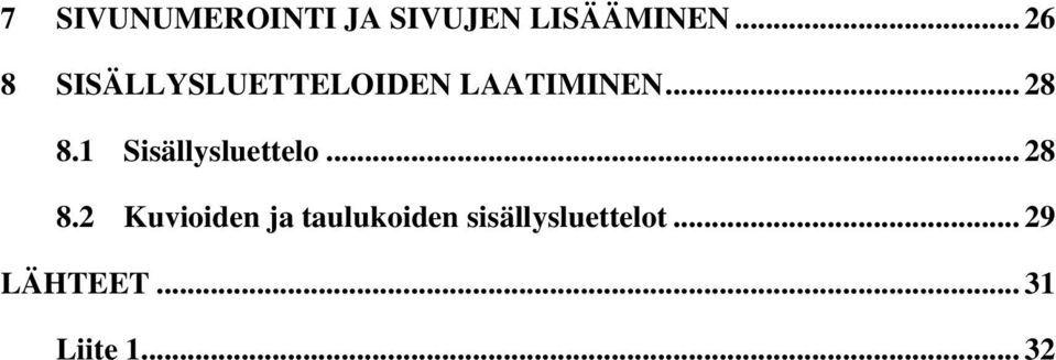 1 Sisällysluettelo... 28 8.