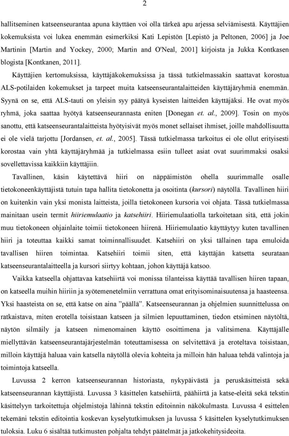 blogista [Kontkanen, 2011].