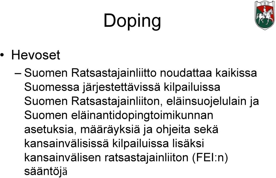 Suomen eläinantidopingtoimikunnan asetuksia, määräyksiä ja ohjeita sekä