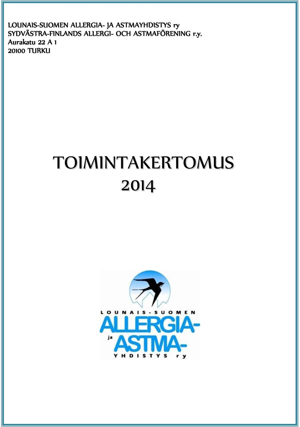 ALLERGI- OCH ASTMAFÖRENING r.y.