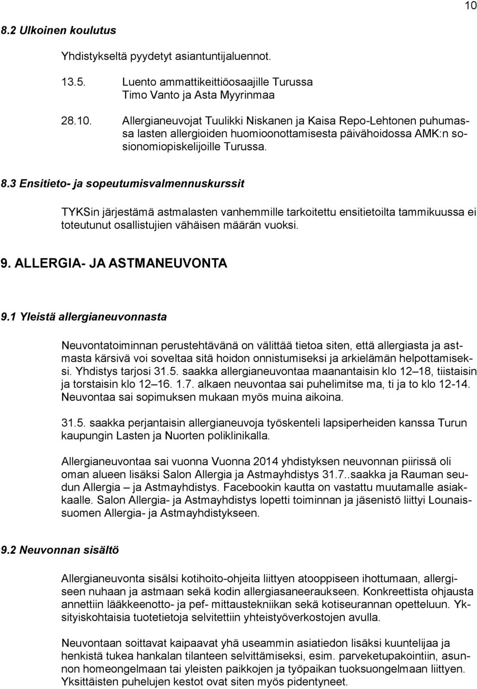 ALLERGIA- JA ASTMANEUVONTA 9.