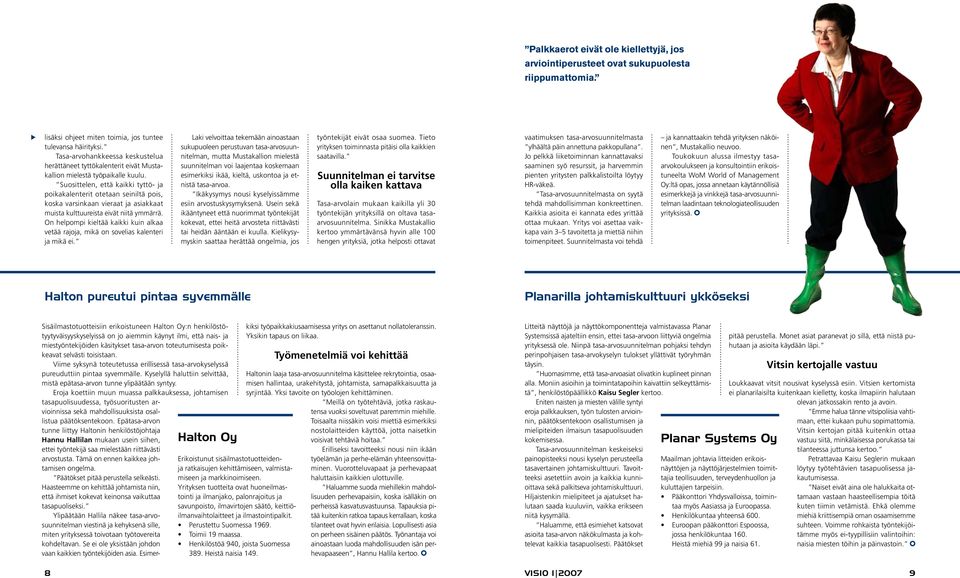 Suosittelen, että kaikki tyttö- ja poikakalenterit otetaan seiniltä pois, koska varsinkaan vieraat ja asiakkaat muista kulttuureista eivät niitä ymmärrä.