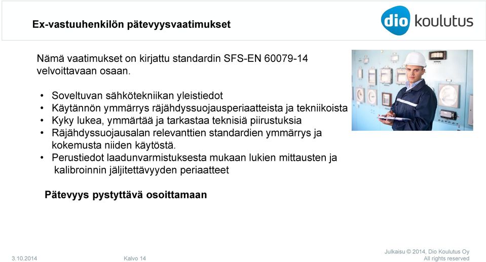 tarkastaa teknisiä piirustuksia Räjähdyssuojausalan relevanttien standardien ymmärrys ja kokemusta niiden käytöstä.