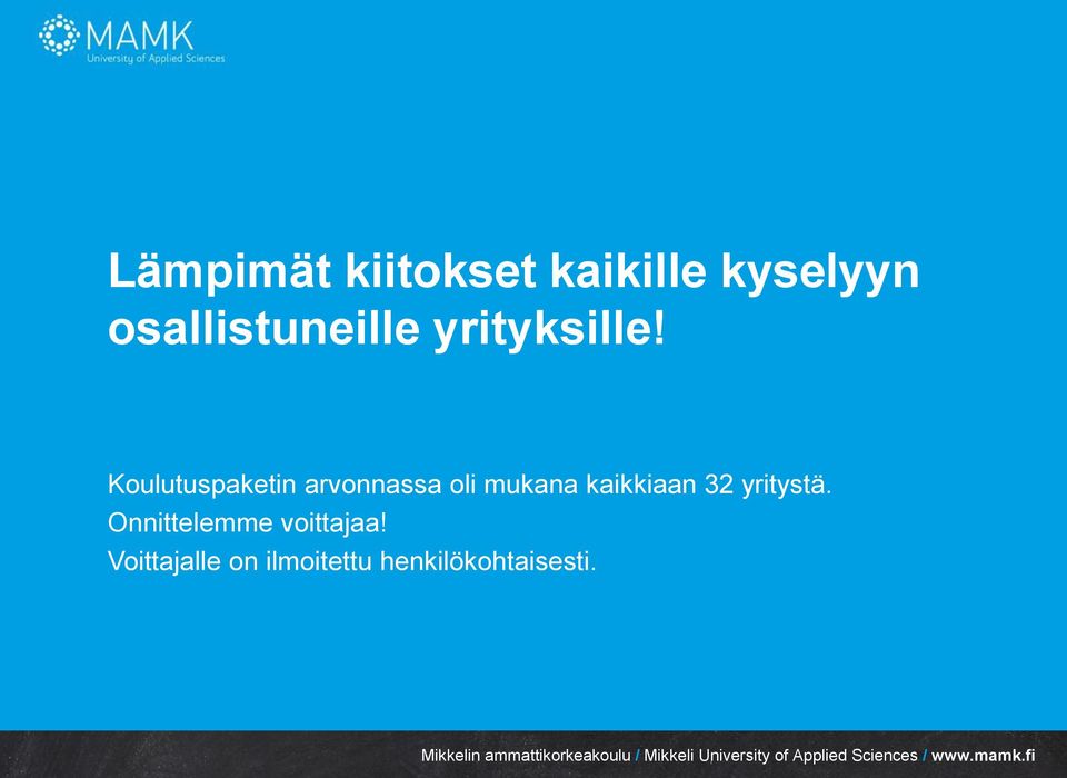 Koulutuspaketin arvonnassa oli mukana kaikkiaan