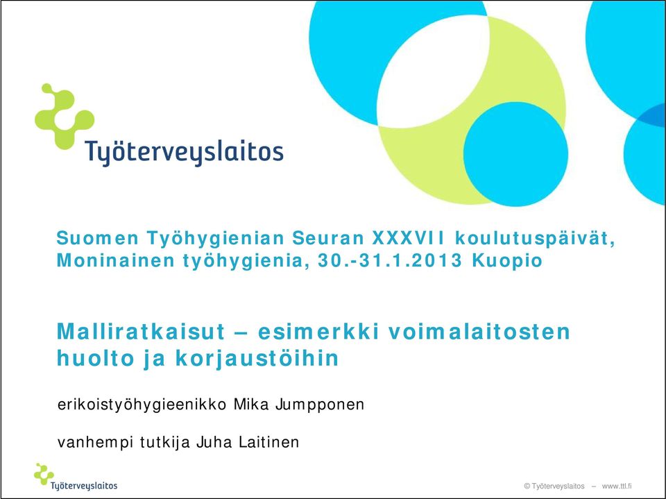 1.2013 Kuopio Malliratkaisut esimerkki voimalaitosten