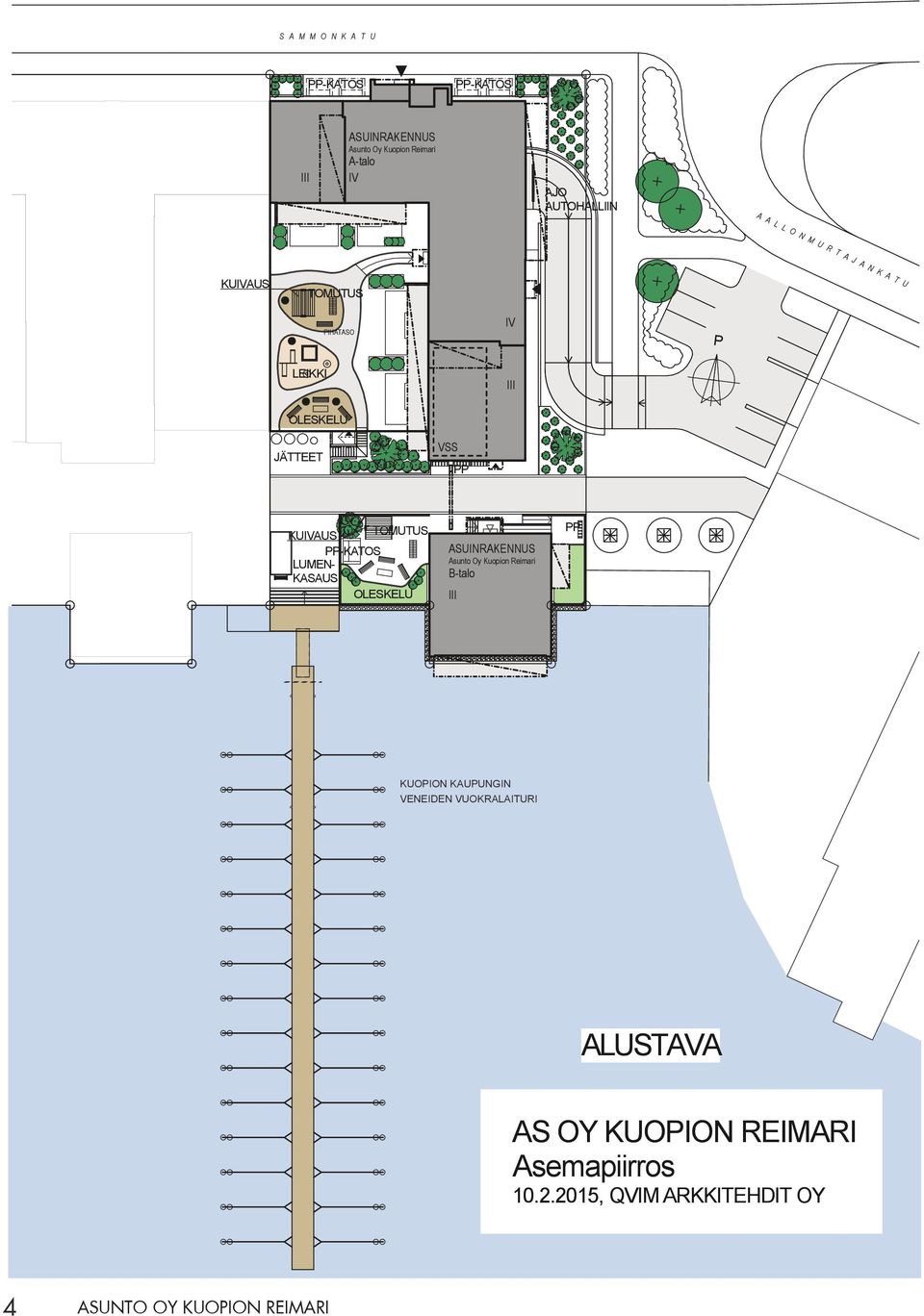 V UIVAU TOMUTU -ATO LUMEN- AAU OLEELU AUINRAENNU Asunto Oy uopion Reimari B-talo III