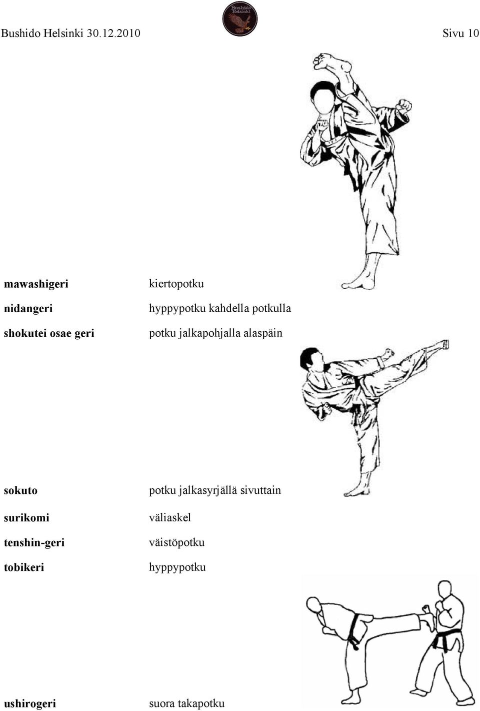 hyppypotku kahdella potkulla potku jalkapohjalla alaspäin sokuto