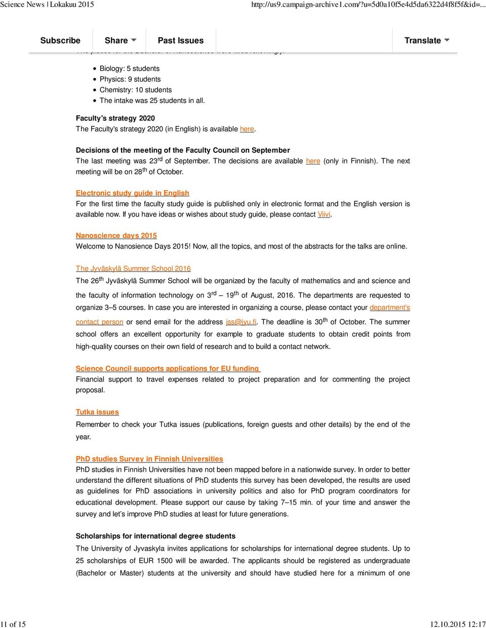 Faculty's strategy 2020 The Faculty's strategy 2020 (in English) is available here. Decisions of the meeting of the Faculty Council on September The last meeting was 23 rd of September.