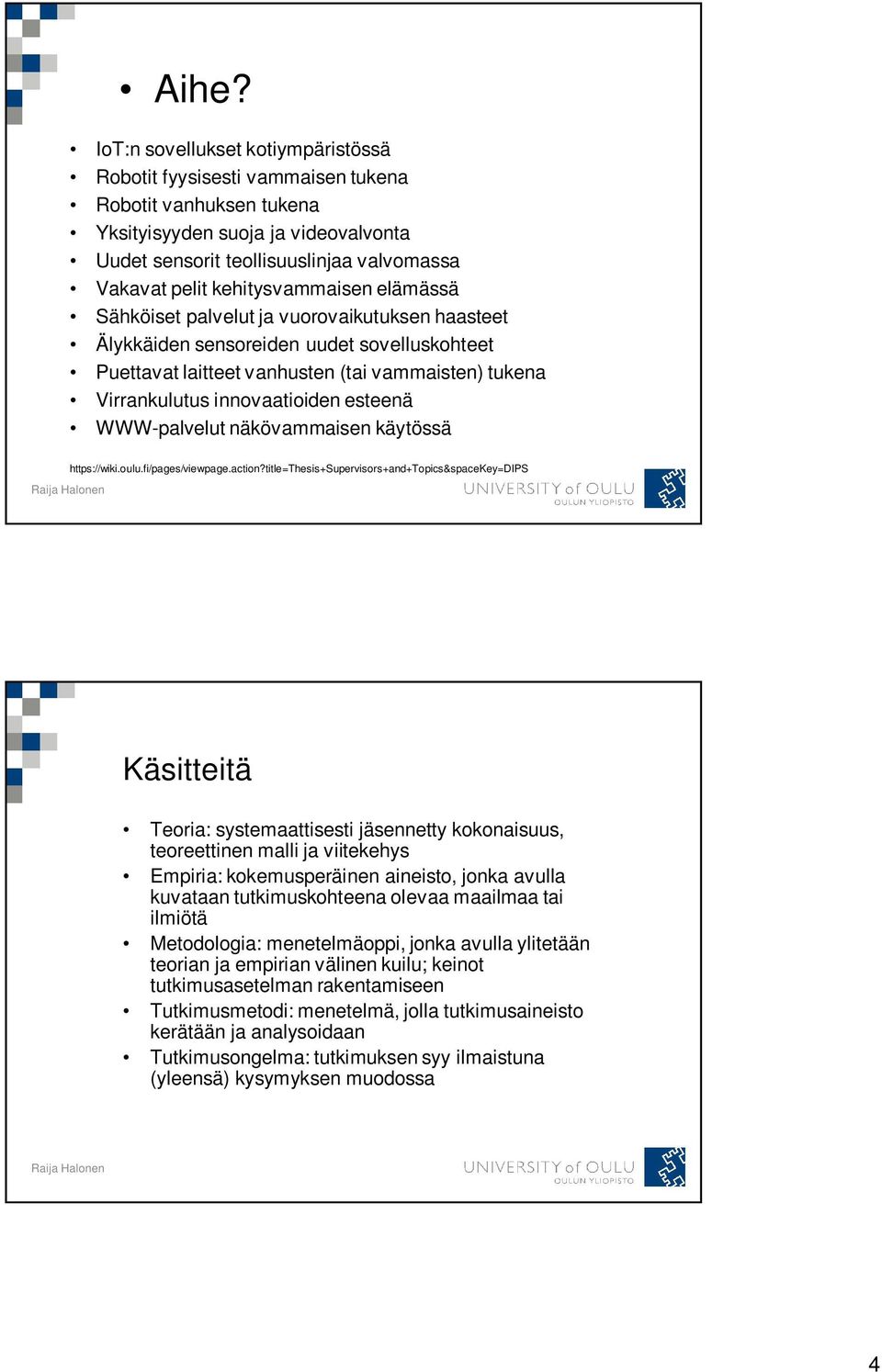 innovaatioiden esteenä WWW-palvelut näkövammaisen käytössä https://wiki.oulu.fi/pages/viewpage.action?