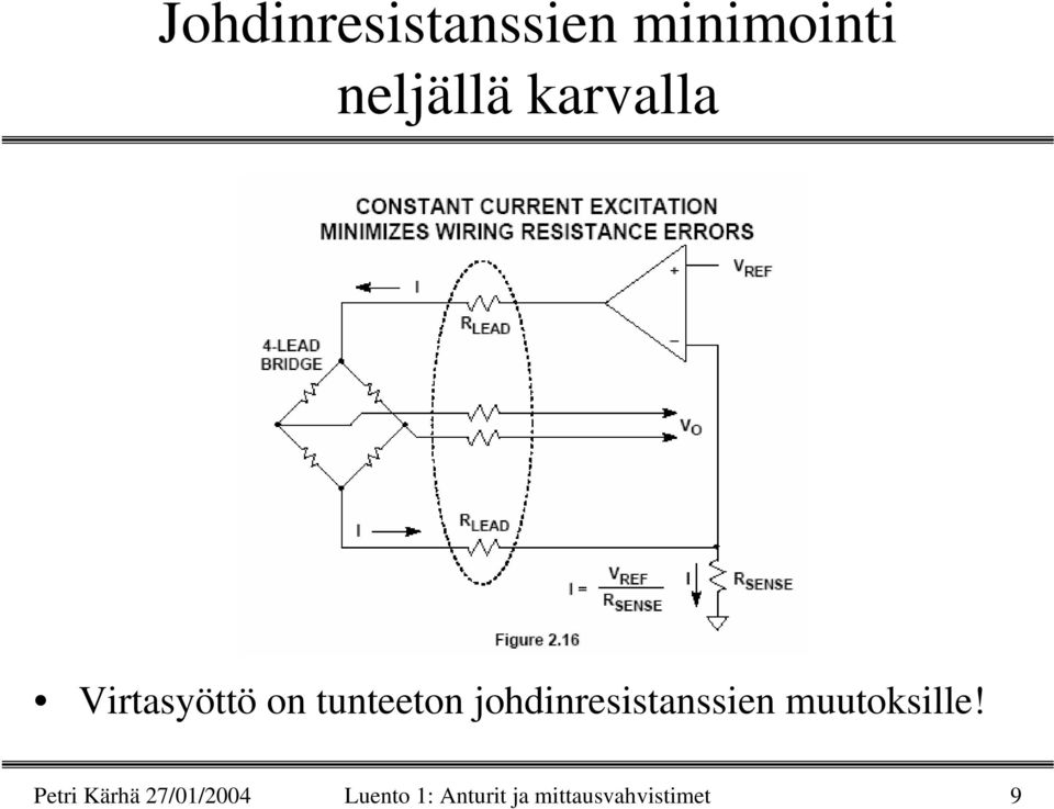 johdinresistanssien muutoksille!