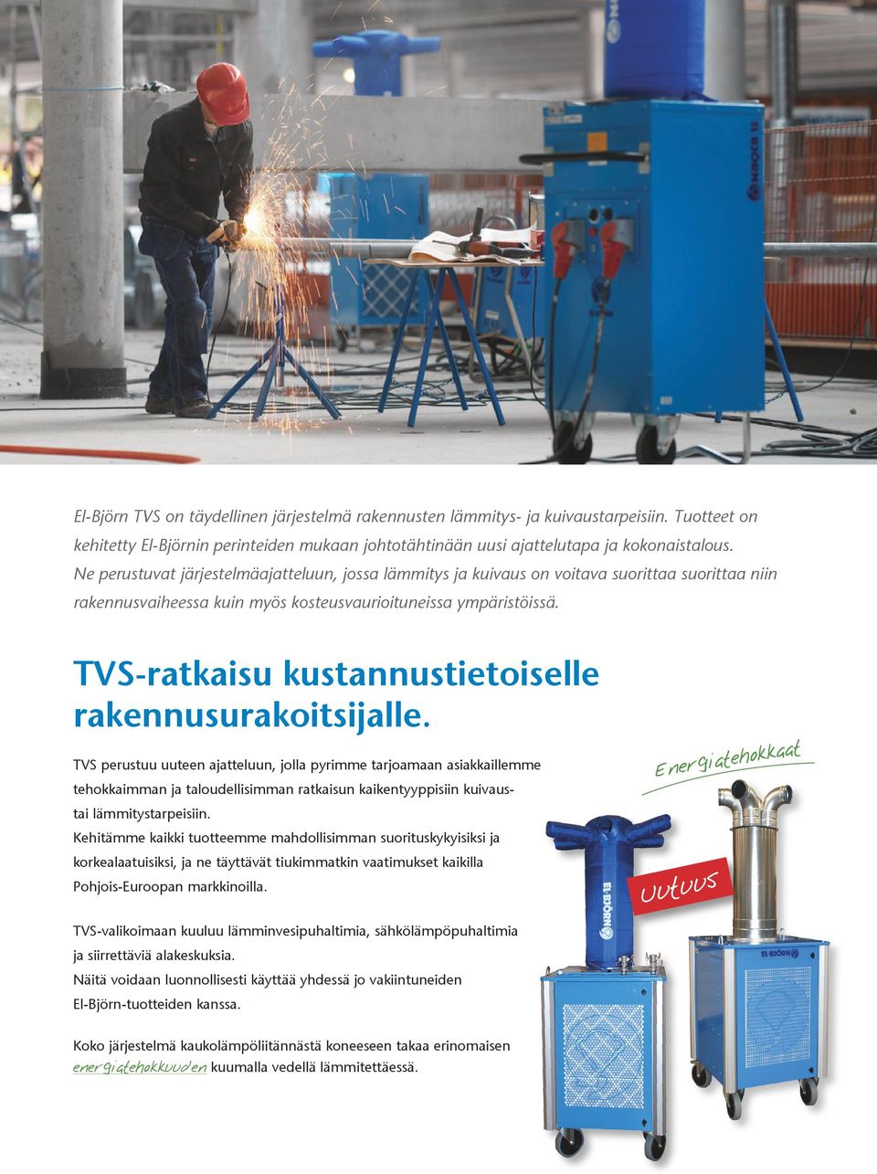 TVS-ratkaisu kustannustietoiselle rakennusurakoitsijalle.