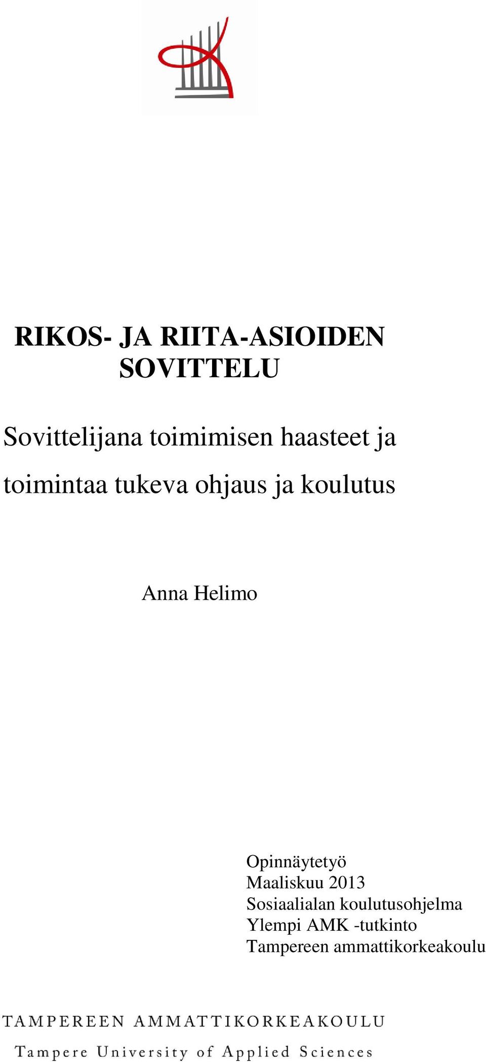koulutus Anna Helimo Opinnäytetyö Maaliskuu 2013