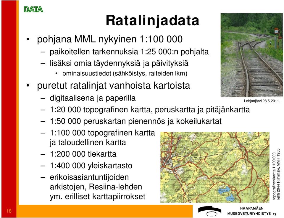 1:50 000 peruskartan pienennös ja kokeilukartat 1:100 000 topografinen kartta ja taloudellinen kartta 1:200 000 tiekartta 1:400 000 yleiskartasto