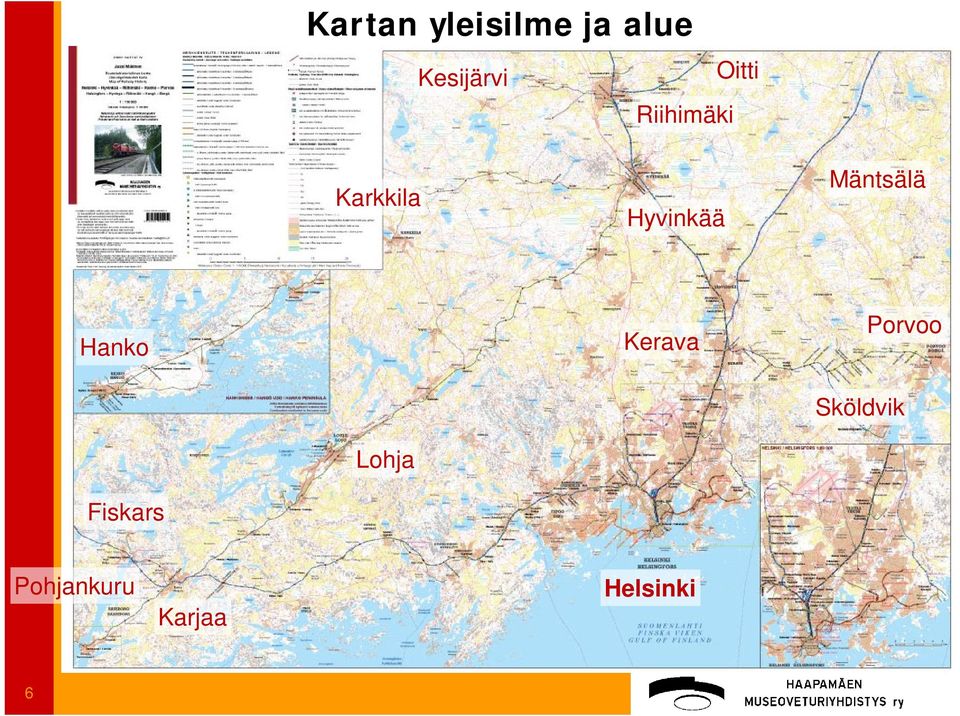 Mäntsälä Hanko Kerava Porvoo Sköldvik