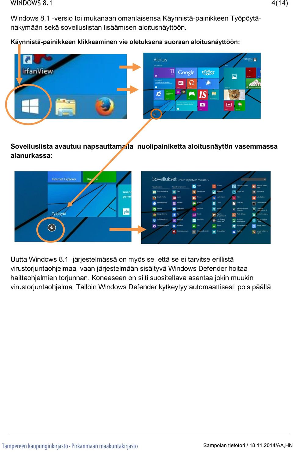 alanurkassa: Uutta Windows 8.