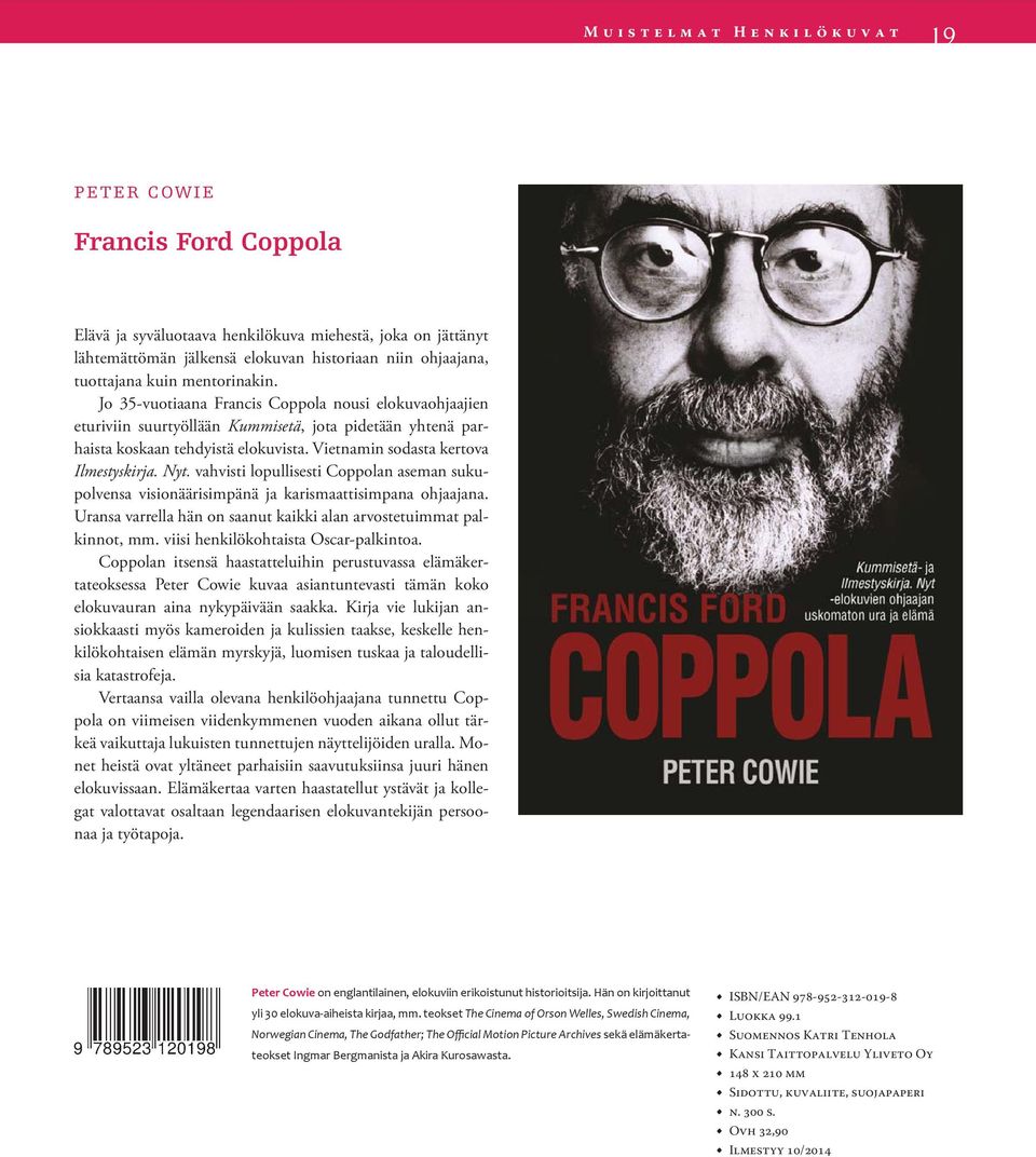 Vietnamin sodasta kertova Ilmestyskirja. Nyt. vahvisti lopullisesti Coppolan aseman sukupolvensa visionäärisimpänä ja karismaattisimpana ohjaajana.