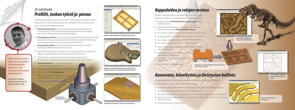 Mastcamissa on kaikki työkal, joita tarvitset tehdäksesi enemmän lyhyemmässä ajassa.