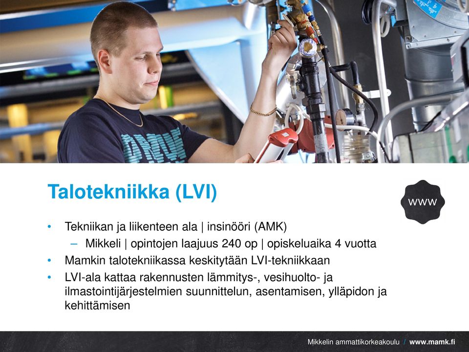 keskitytään LVI-tekniikkaan LVI-ala kattaa rakennusten lämmitys-,