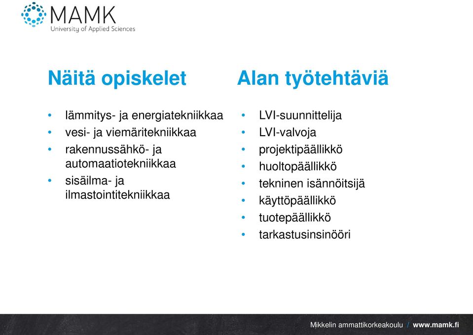 ilmastointitekniikkaa LVI-suunnittelija LVI-valvoja projektipäällikkö