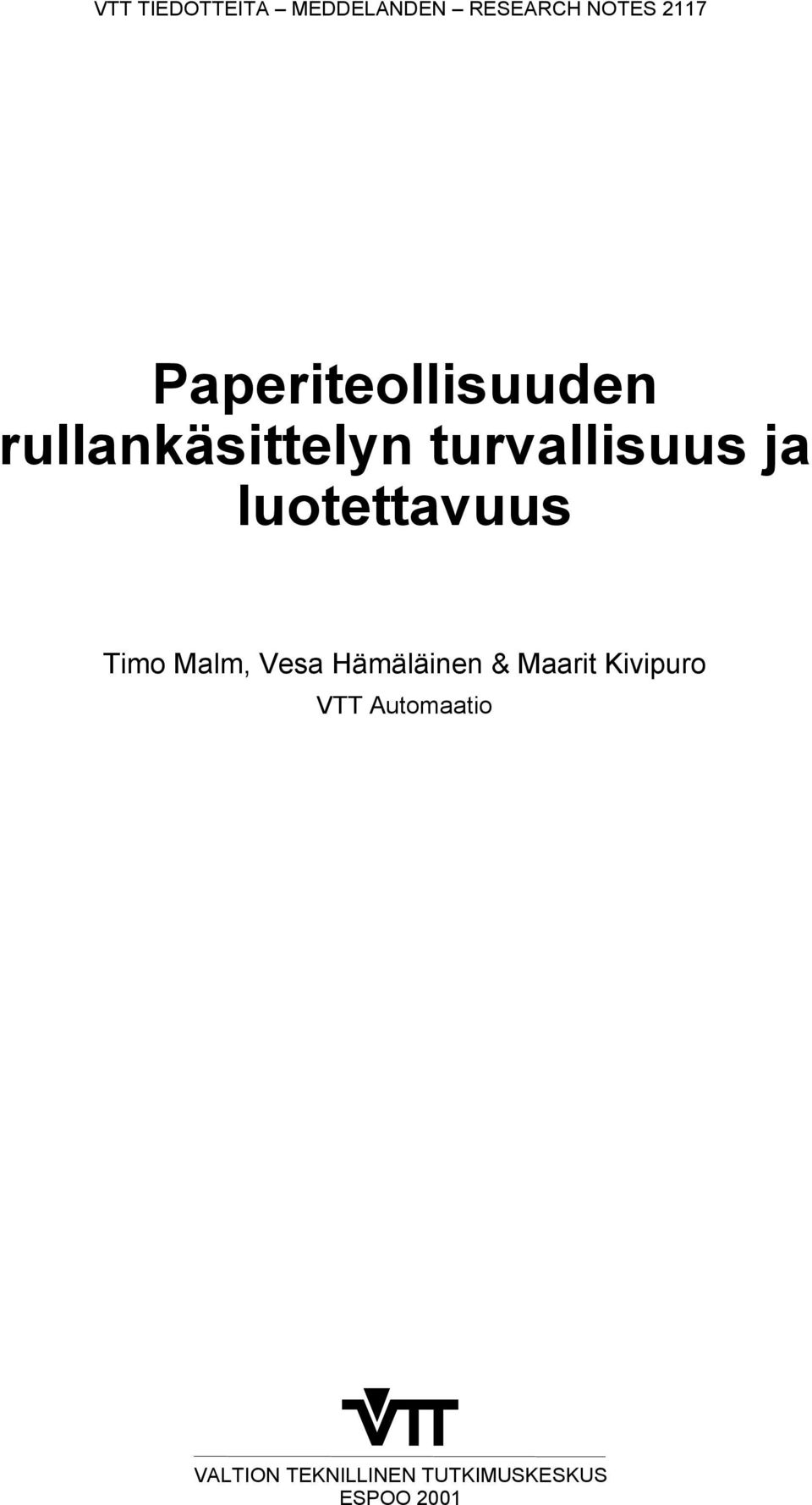 luotettavuus Timo Malm, Vesa Hämäläinen & Maarit