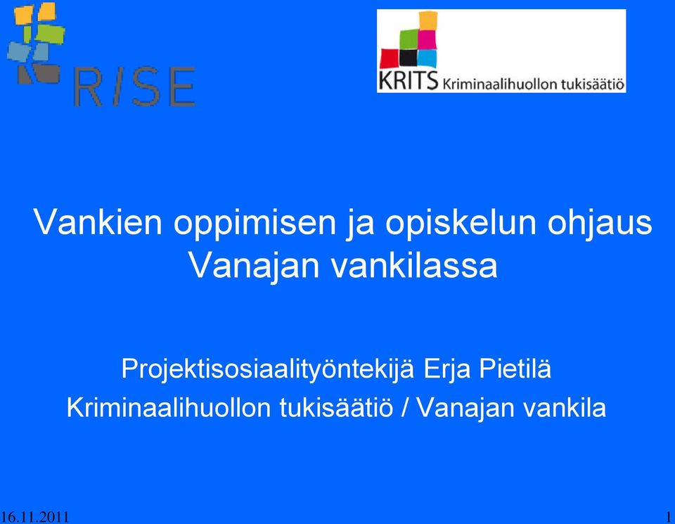 Projektisosiaalityöntekijä Erja