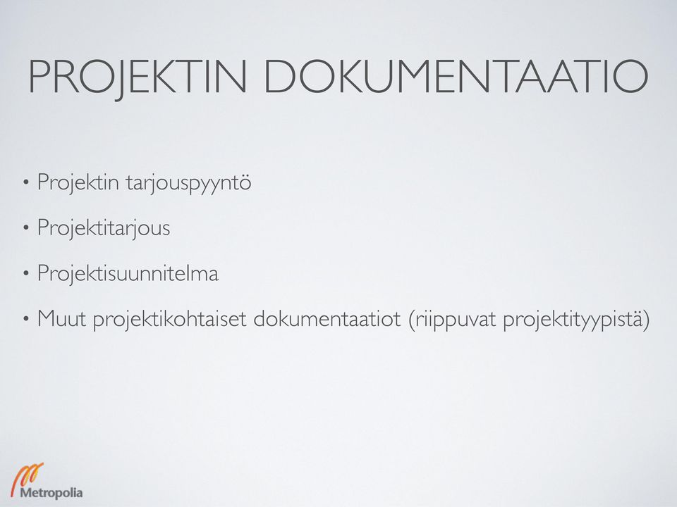 Projektisuunnitelma Muut