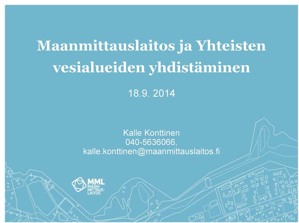 2014 Kalle Konttinen 040-5636066,