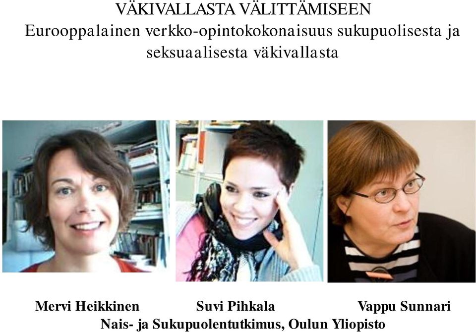 seksuaalisesta väkivallasta Mervi Heikkinen Suvi