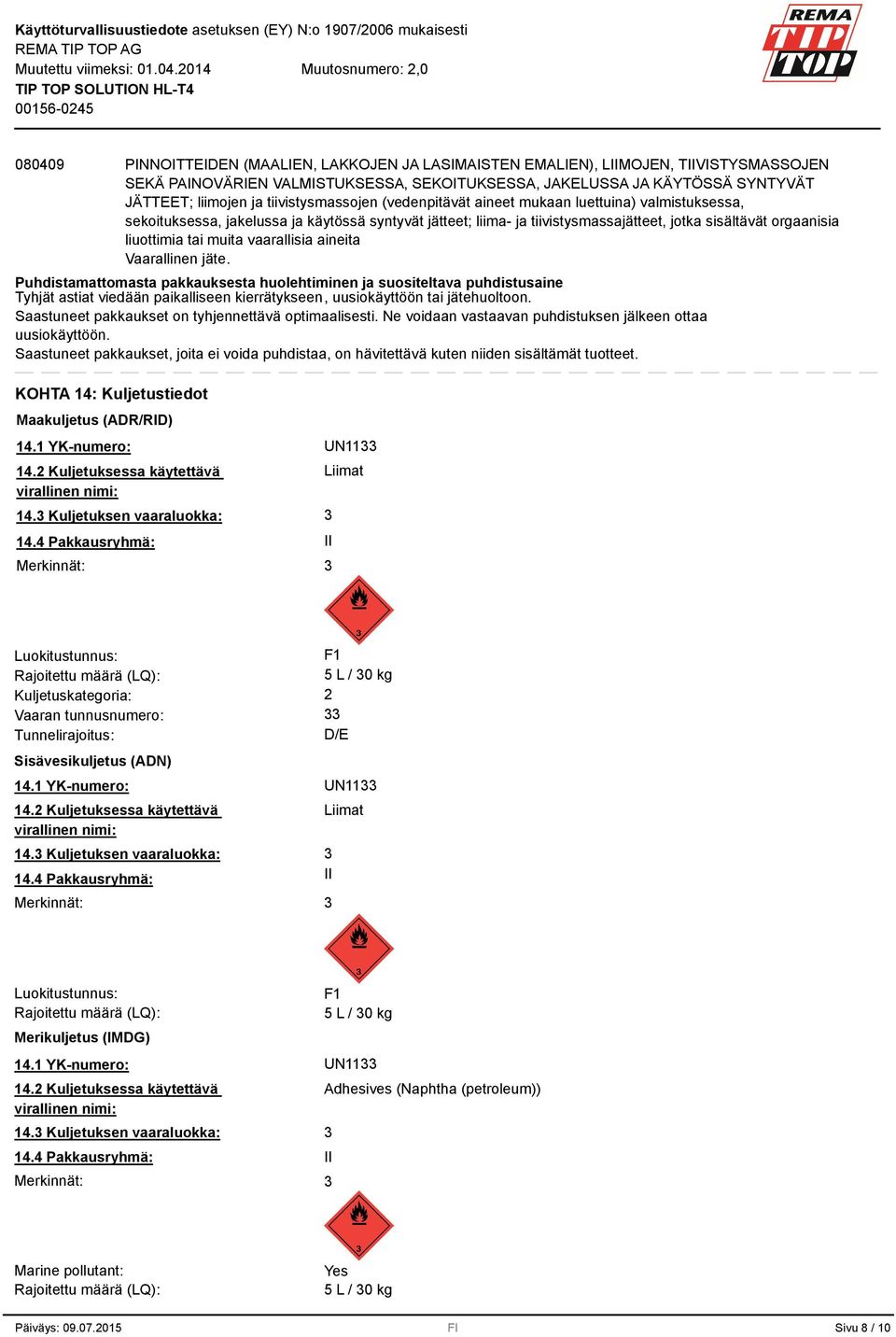 tai muita vaarallisia aineita Vaarallinen jäte.