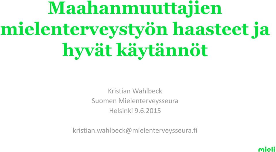 Wahlbeck Suomen Mielenterveysseura