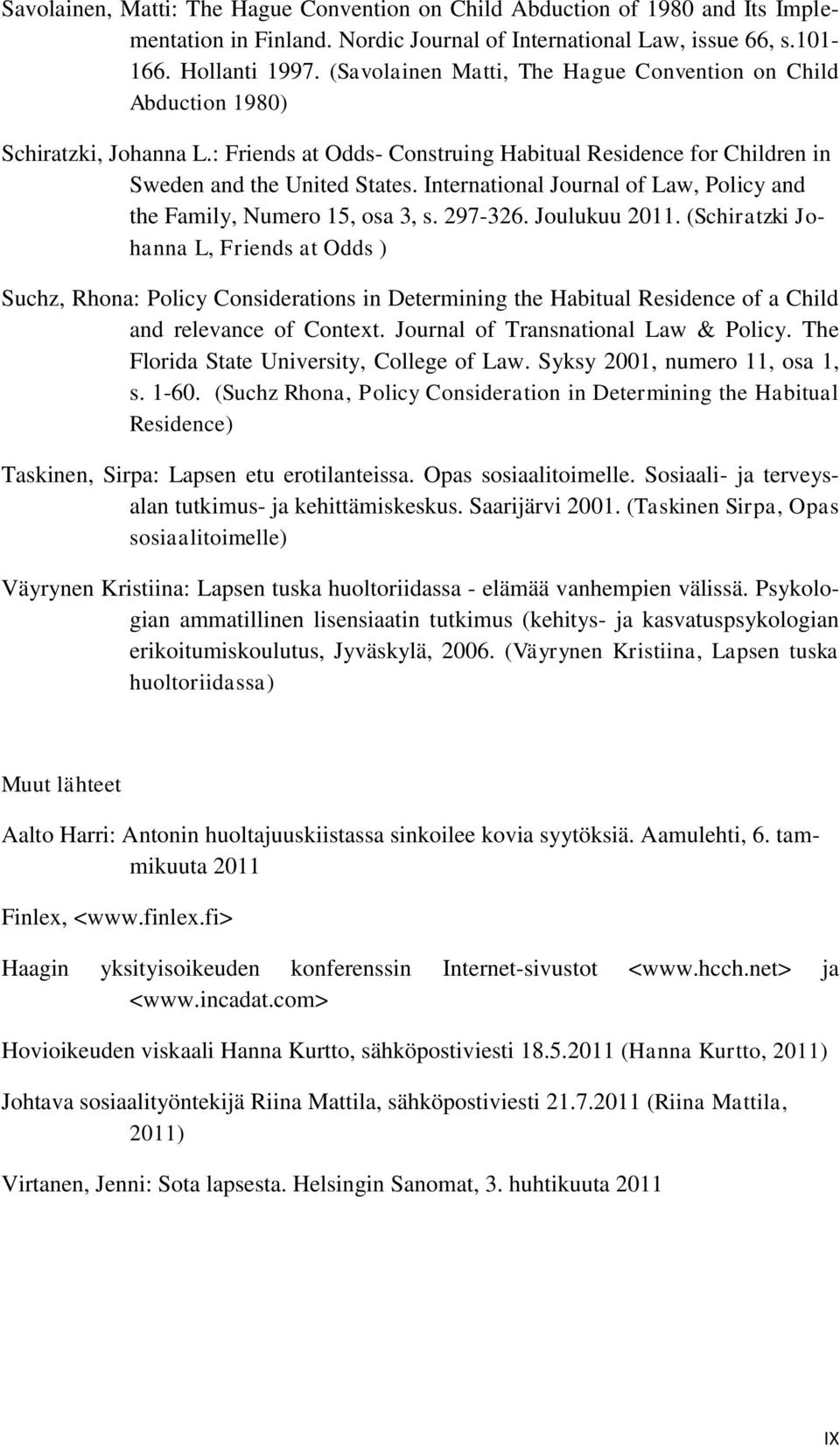 International Journal of Law, Policy and the Family, Numero 15, osa 3, s. 297-326. Joulukuu 2011.