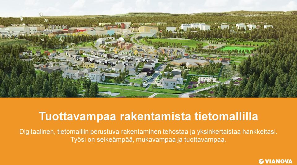 rakentaminen tehostaa ja yksinkertaistaa