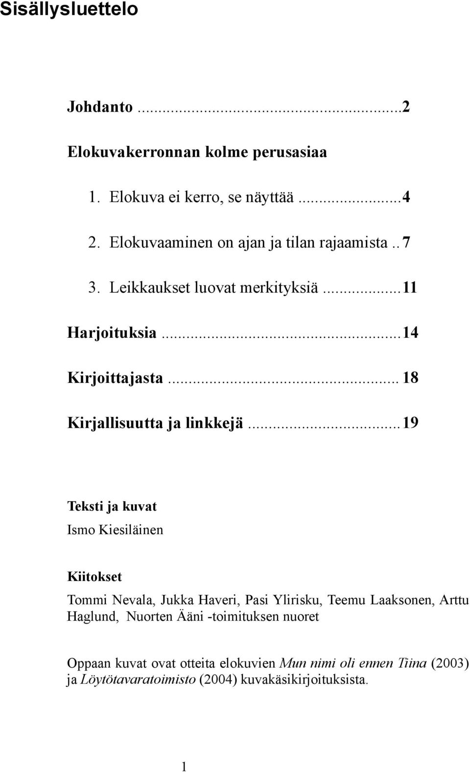 .. 18 Kirjallisuutta ja linkkejä.