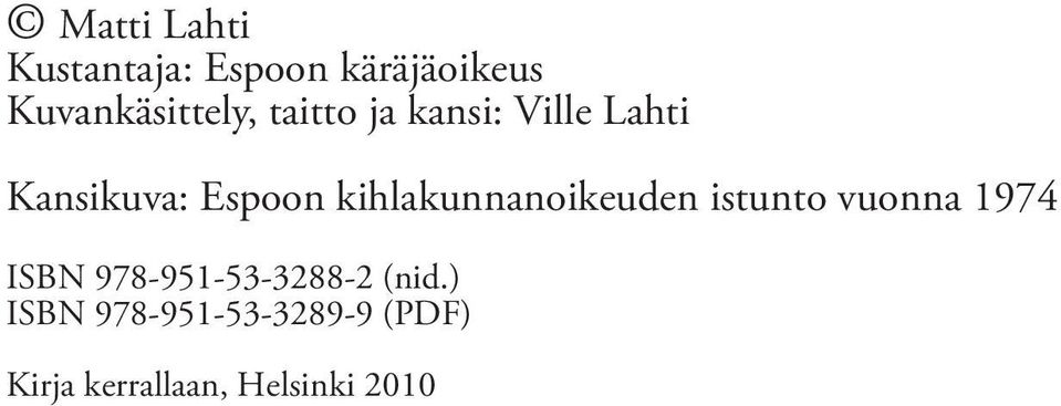 kihlakunnanoikeuden istunto vuonna 1974 ISBN