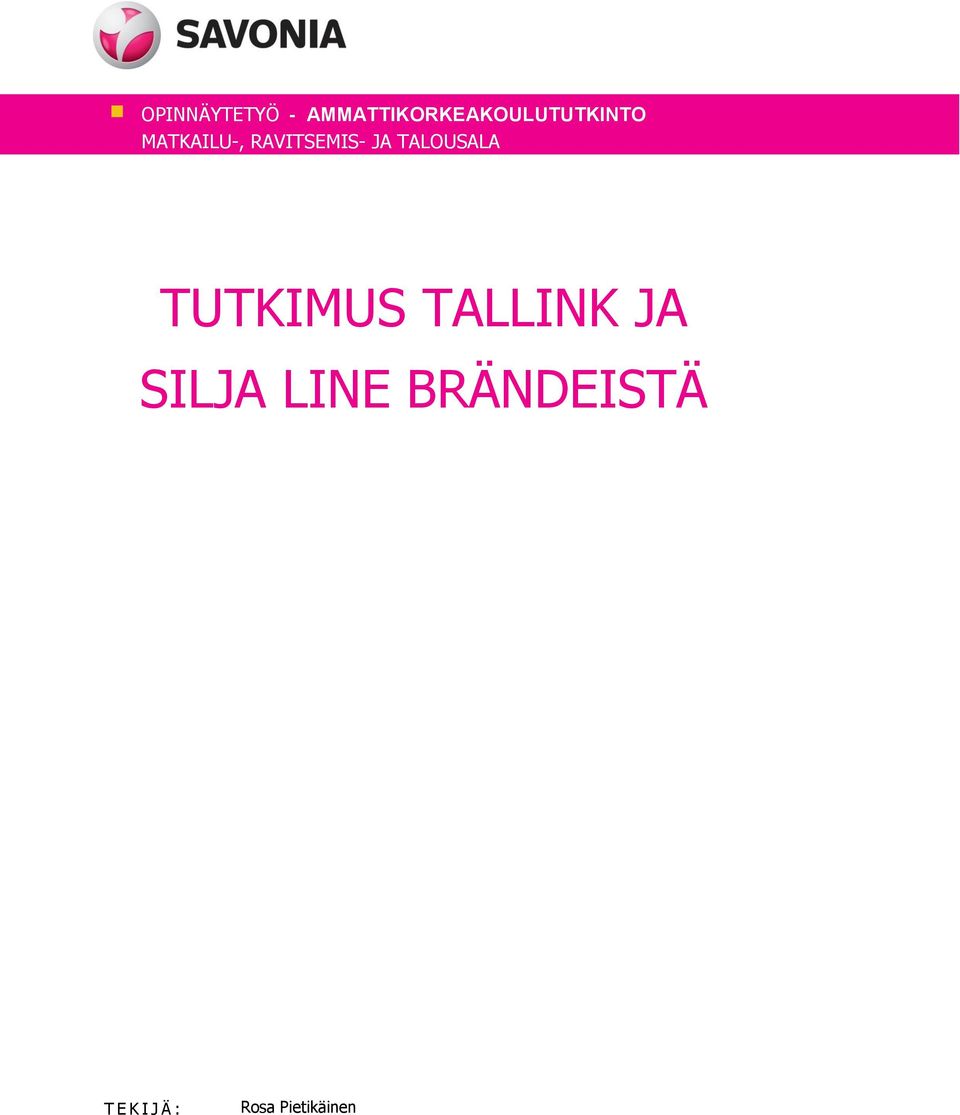 RAVITSEMIS- JA TALOUSALA TUTKIMUS