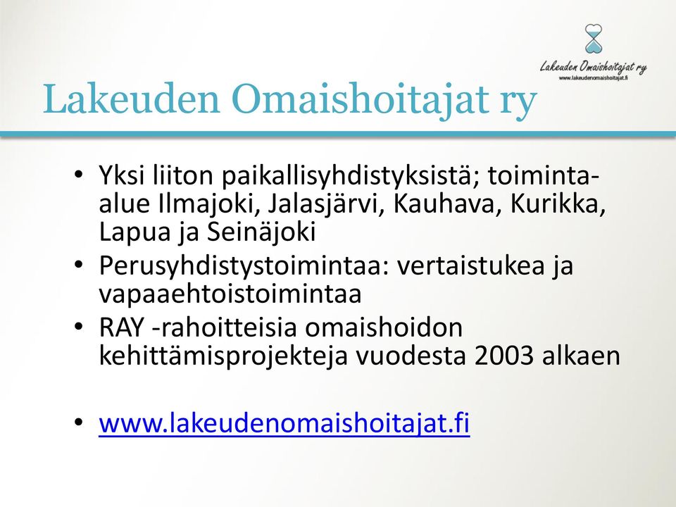 Perusyhdistystoimintaa: vertaistukea ja vapaaehtoistoimintaa RAY
