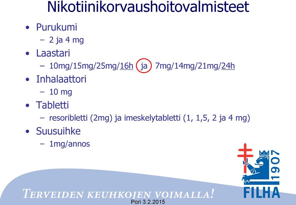 Inhalaattori 10 mg Tabletti resoribletti (2mg) ja