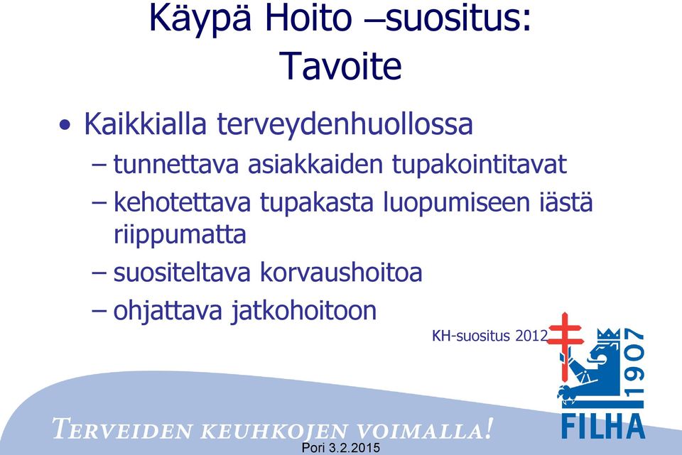 tupakointitavat kehotettava tupakasta luopumiseen