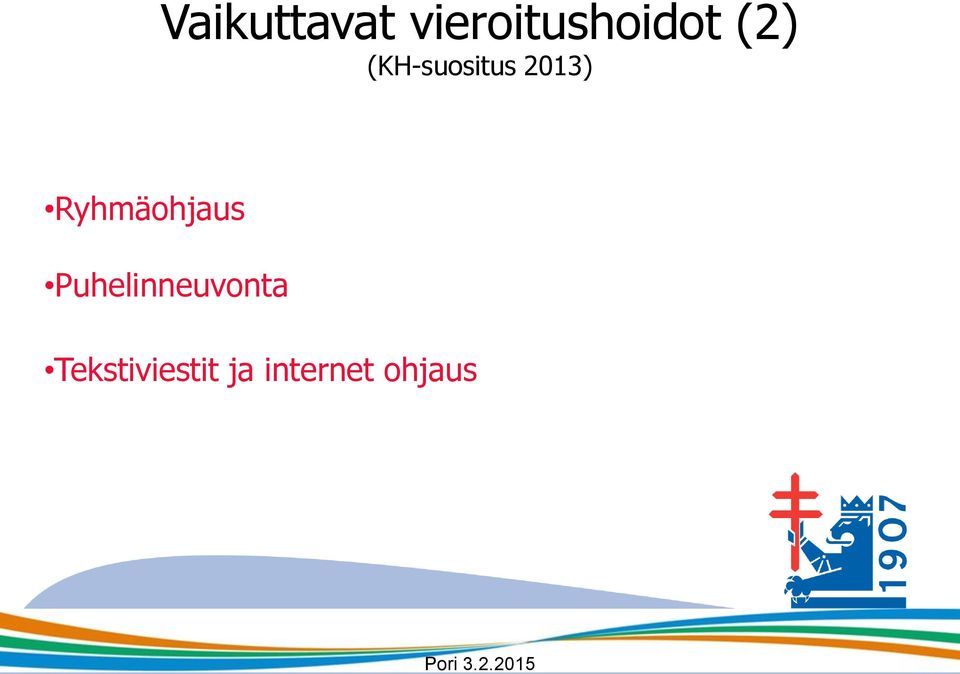 Ryhmäohjaus Puhelinneuvonta