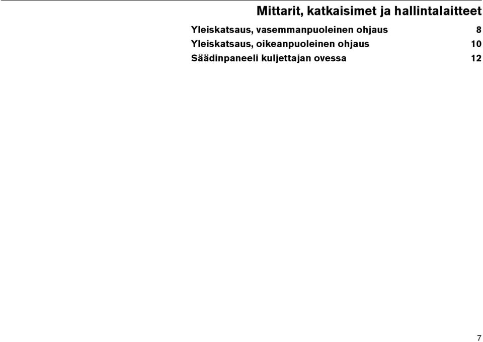 vasemmanpuoleinen ohjaus 8