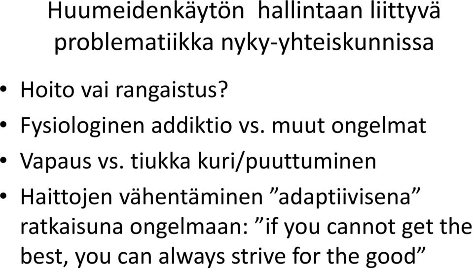 muut ongelmat Vapaus vs.