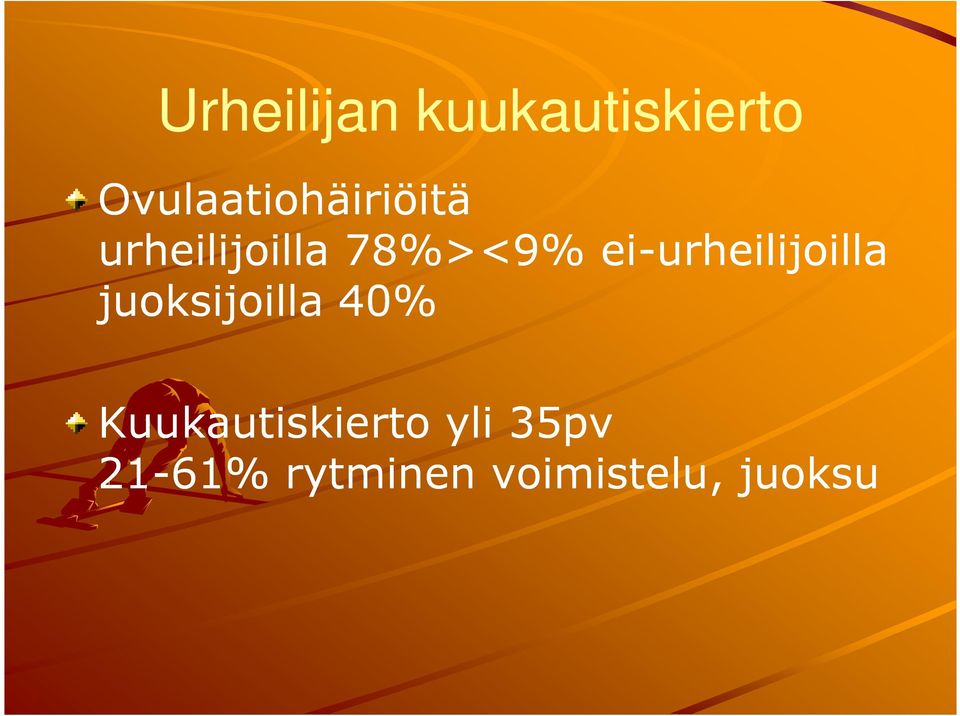 ei-urheilijoilla juoksijoilla 40%