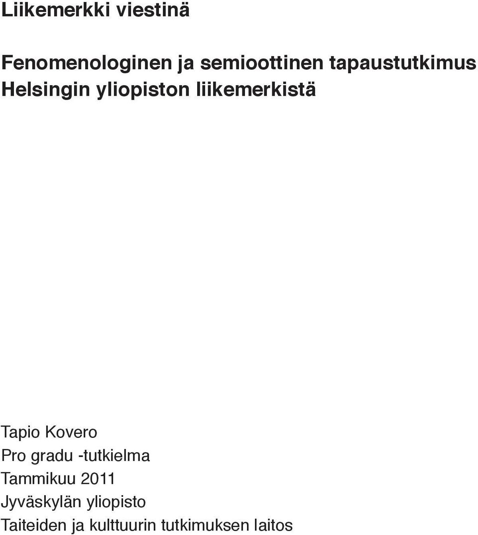 Tapio Kovero Pro gradu -tutkielma Tammikuu 2011