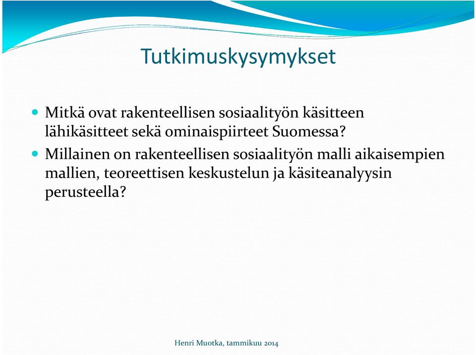 Millainen on rakenteellisen sosiaalityön malli aikaisempien