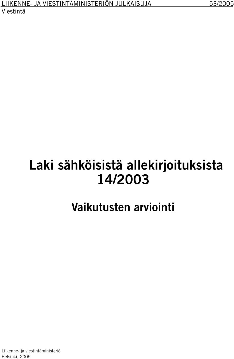 sähköisistä allekirjoituksista 14/2003