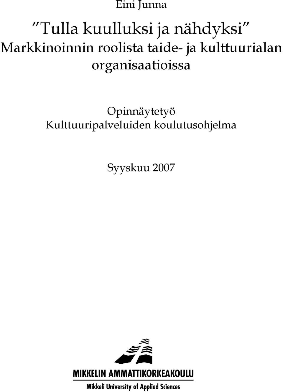 kulttuurialan organisaatioissa