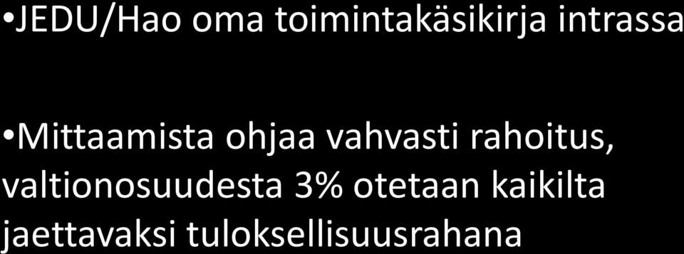 rahoitus, valtionosuudesta 3%